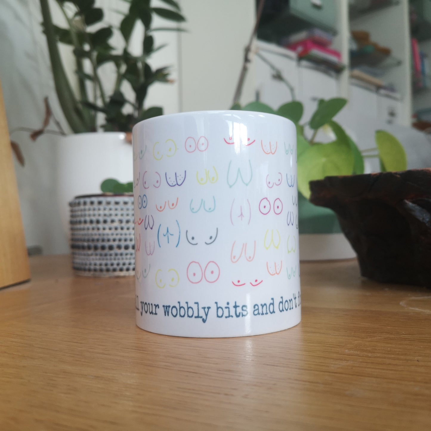 MAKE SURE TO DRY YOUR WOBBLY BITS Ceramic Mug